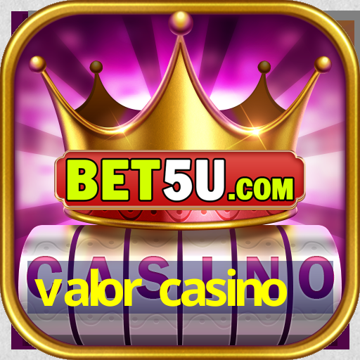 valor casino